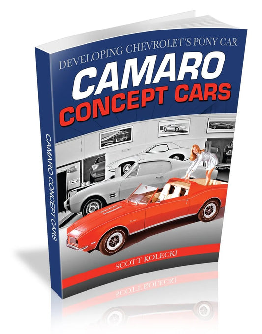 Camaro Concept Cars: Developing Chevrolet's Pony Car Book